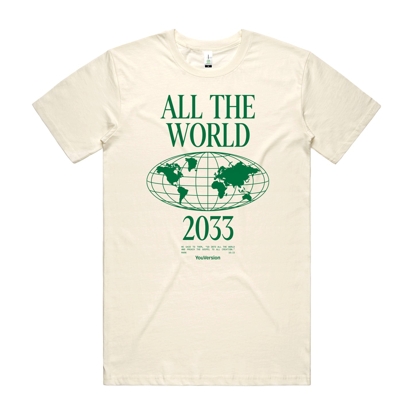 Cream colored shirt with green print that says "ALL THE WORLD" with a world map below and "2033" underneath.